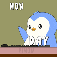 a cartoon of a penguin sitting at a desk that says monday