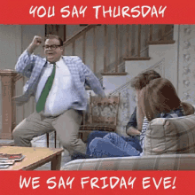 Thursday Friday Eve GIF - Thursday Friday Eve Tgif GIFs