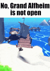 a screenshot of a video game with the words " no grand alfheim is not open "