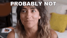 Probably Not Arielle Scarcella GIF - Probably Not Arielle Scarcella Most Likely No GIFs