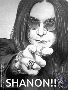 a drawing of ozzy osbourne pointing at the viewer with the word shanon written below him