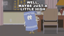 Well Maybe Just A Little High Towelie GIF - Well Maybe Just A Little High Towelie South Park GIFs