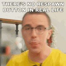 Theres No Respawn Button In Real Life Austin Evans GIF - Theres No Respawn Button In Real Life Austin Evans Theres No Turning Back In Real Life GIFs