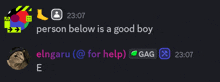 a person below is a good boy written on a screen
