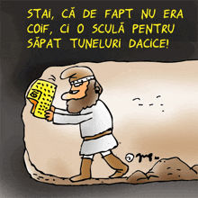 a cartoon of a man pushing a rock with the words stai ca de fapt nu era coif ci o scula