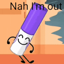 a purple marker with arms and legs and the words nah i 'm out