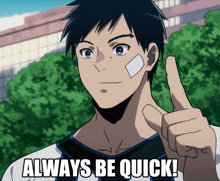 a man with a bandage on his forehead is giving a thumbs up and says always be quick