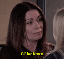 a woman says i 'll be there in front of another woman