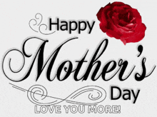 a happy mother 's day greeting with a red rose