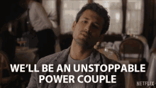 Well Be An Unstoppable Power Couple Chase Sikorski GIF - Well Be An Unstoppable Power Couple Chase Sikorski Saamer Usmani GIFs