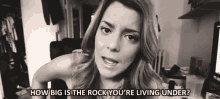 How Big Is The Rock You'Re Living Under GIF - Under A Rock Living Under A Rock How Big Is The Rock Youre Living Under GIFs