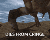 a picture of a dinosaur with the words dies from cringe written below it