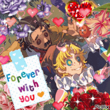 a picture of a man and a girl with flowers and hearts and a sign that says forever with you