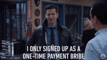 One Time Payment Bribe Complaining GIF - One Time Payment Bribe Complaining Andy Samberg GIFs