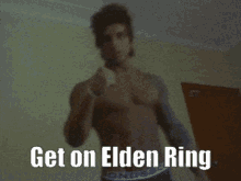 Elden Ring Get On Elden Ring GIF - Elden Ring Get On Elden Ring GIFs