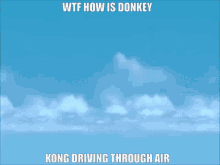 donkey kong real what the fuck wtf driving