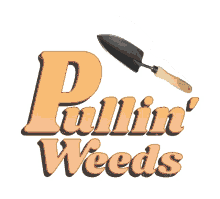 pullin weeds