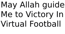 May Allah Guide Me To Victory In Vf GIF - May Allah Guide Me To Victory In Vf GIFs