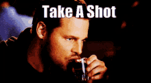 Take A Shot GIF - Take A Shot Shot Alcohol GIFs