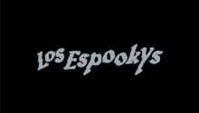 a black background with the words los espooky 's written in white