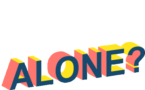 Alone Are You Alone Sticker - Alone Are You Alone Lonely Stickers
