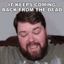 It Keeps Coming Back From The Dead Brian Hull GIF - It Keeps Coming Back From The Dead Brian Hull It Keeps Reviving GIFs