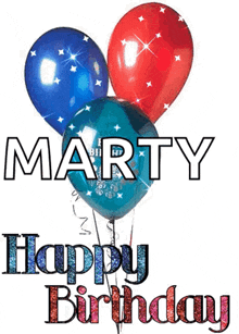 a birthday card for marty with balloons and the words happy birthday