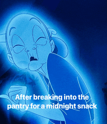 a picture of a cartoon character with the words after breaking into the pantry for a midnight snack