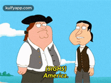 two cartoon characters are standing next to each other and one of them is saying " sighs america "