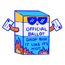 official ballot drop box drop box it like its hot ballot count every vote every vote counts