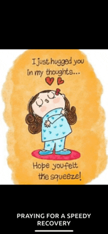 a cartoon of a girl hugging herself with the words " i just hugged you in my thoughts hope you felt the squeeze "