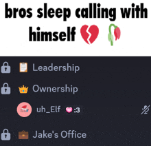 a meme that says bros sleep calling with himself on it