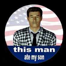 a picture of a man in a suit and tie with the words this man ate my son