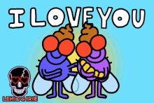a cartoon of two flies hugging with the words i love you