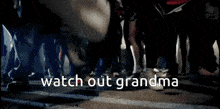 Watch Out Grandma Big Shoe GIF