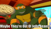 tmnt michelangelo jelly beans maybe theyre out of jelly beans turtles forever
