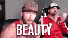 two men are sitting next to each other in chairs with the word beauty written on the screen .