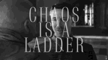 Chaos Is A Ladder GIFs | Tenor