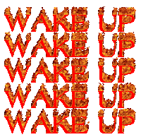Wake Up The Fog Is Coming Sticker - Wake Up The Fog Is Coming Fire Text Stickers