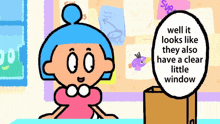 a cartoon character says well it looks like they also have a clear little window next to a box