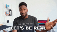 Let'S Be Real Marques Brownlee GIF - Let'S Be Real Marques Brownlee Let'S Be Honest GIFs