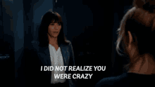 Crazy GIF - Rashida Jones I Did Not Realize You Were Crazy Angie Tribeca GIFs