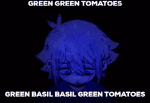 omori basil green green tomatoes