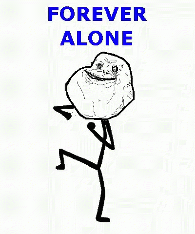 forever alone phone meme