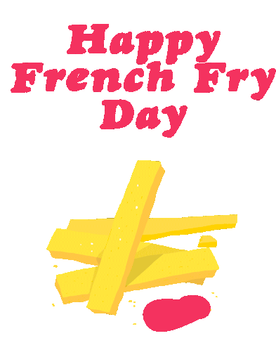 Happy French Fry Days French Fries Sticker - Happy French Fry Days French Fries French Fry Day Stickers