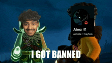 a picture of a ninjago character with the words i got banned on the bottom