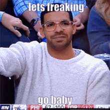 drake clapping lets go lets goo happy