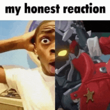 a man is making a funny face next to a picture of a robot and the words `` my honest reaction '' .