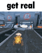 Get Real Wall-e GIF - Get Real Wall-e Walle GIFs
