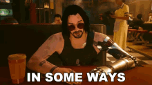 In Some Ways Johnny Silverhand GIF - In Some Ways Johnny Silverhand Keanu Reeves GIFs